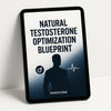Natural Testosterone Optimization Blueprint